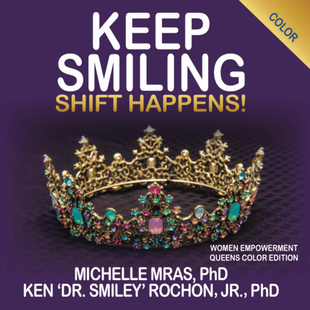 A picture of the book, "Keep Smiling - Shift Happens".