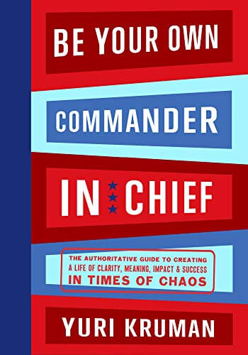A picture of the book, "Be Your Own Commander in Chief".